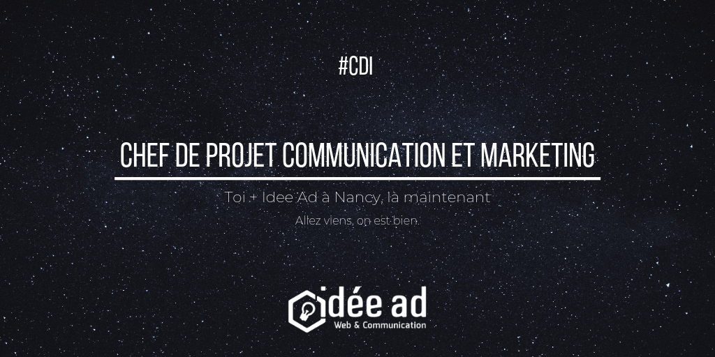 [POURVUE] Idée Ad recrute un(e) Chef de projet communication et marketing
